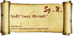 Szélesi Mirkó névjegykártya